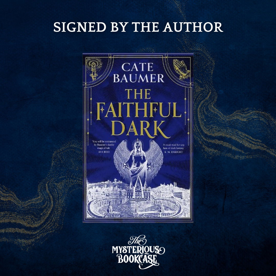 The Faithful Dark (Signed Edition)