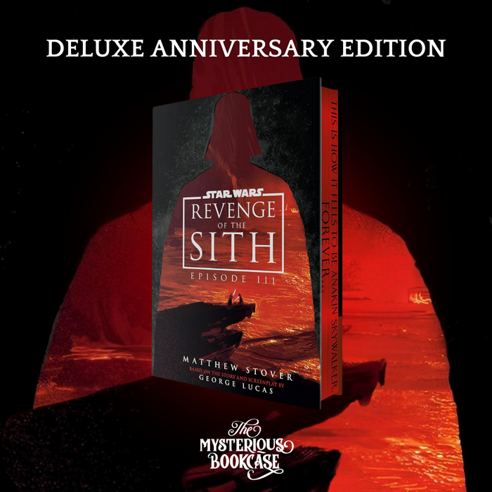 Star Wars: Revenge of the Sith by Matthew Stover (UK 20th Anniversary Deluxe Edition) PRE-ORDER