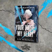 Your Knife, My Heart by K. M. Moronova (Sprayed Edge)