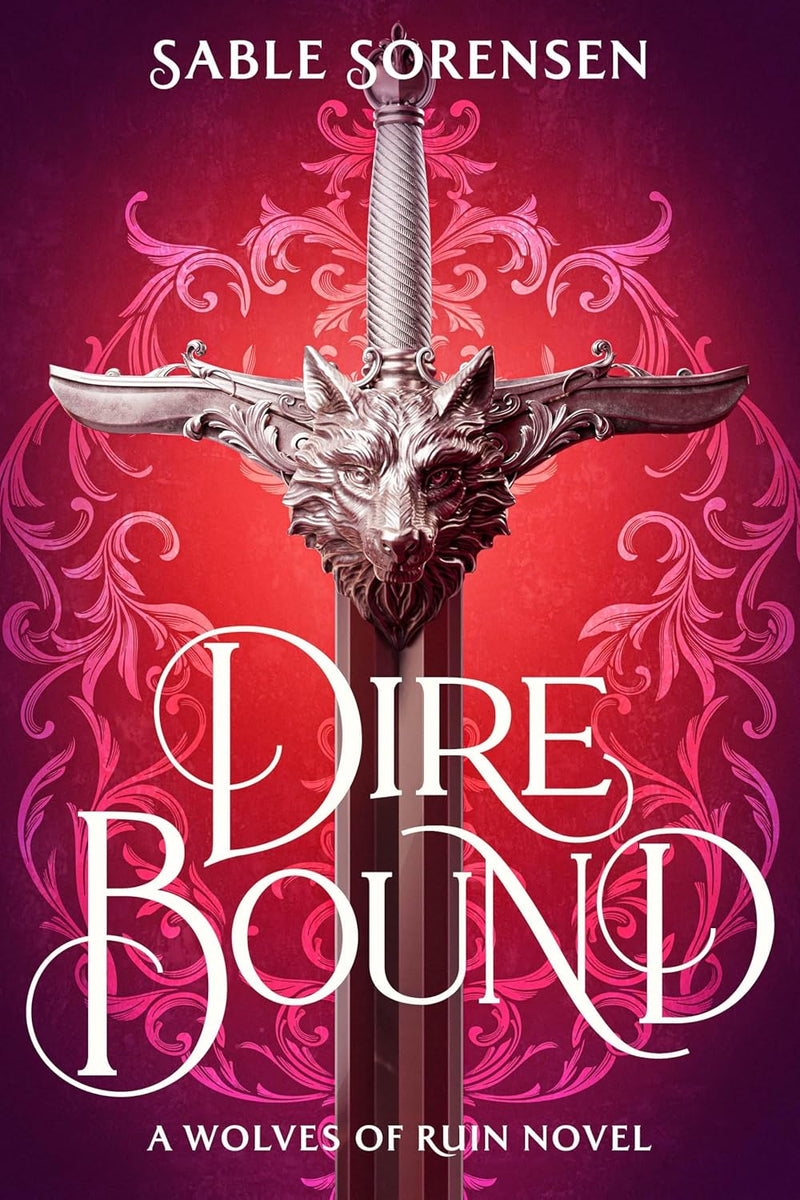 Dire Bound by Sable Sorensen (First Edition)