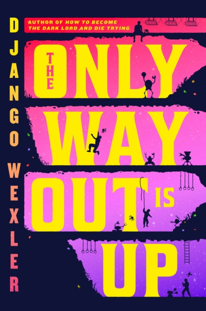 The Only Way Out is Up (ISBN: 9780356519012)