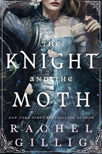 The Knight and the Moth : the spellbinding gothic romantasy from multi-million-copy bestseller Rachel Gillig (ISBN: 9780356522968)