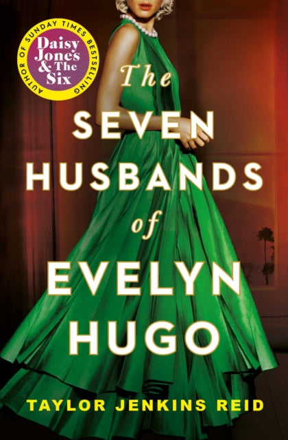 The Seven Husbands of Evelyn Hugo : The Sunday Times Bestseller (ISBN: 9781398515697)