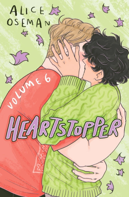 Heartstopper Volume 6 : The final chapter of the phenomenal graphic novel series, also on Netflix! (ISBN: 9781444974881)