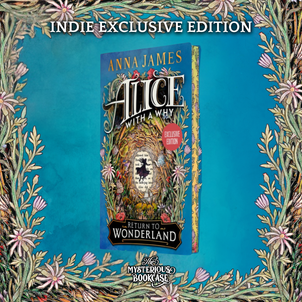 Alice with a Why: Return to Wonderland by Anna James (Indie Exclusive ...