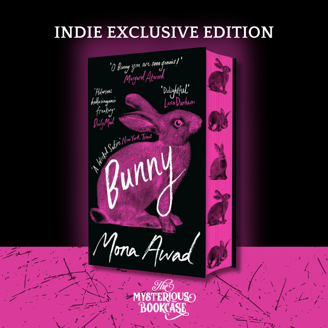 Bunny by Mona Awad (Indie Edition) PRE-ORDER
