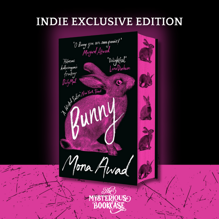 Bunny by Mona Awad (Indie Edition) PRE-ORDER