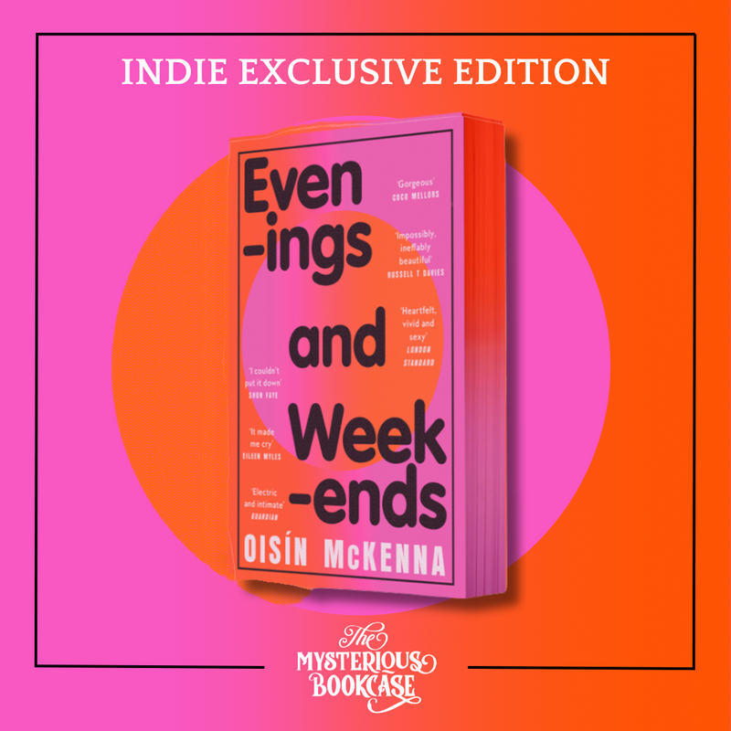Evenings and Weekends by Oisín McKenna (Indie Exclusive Edition)