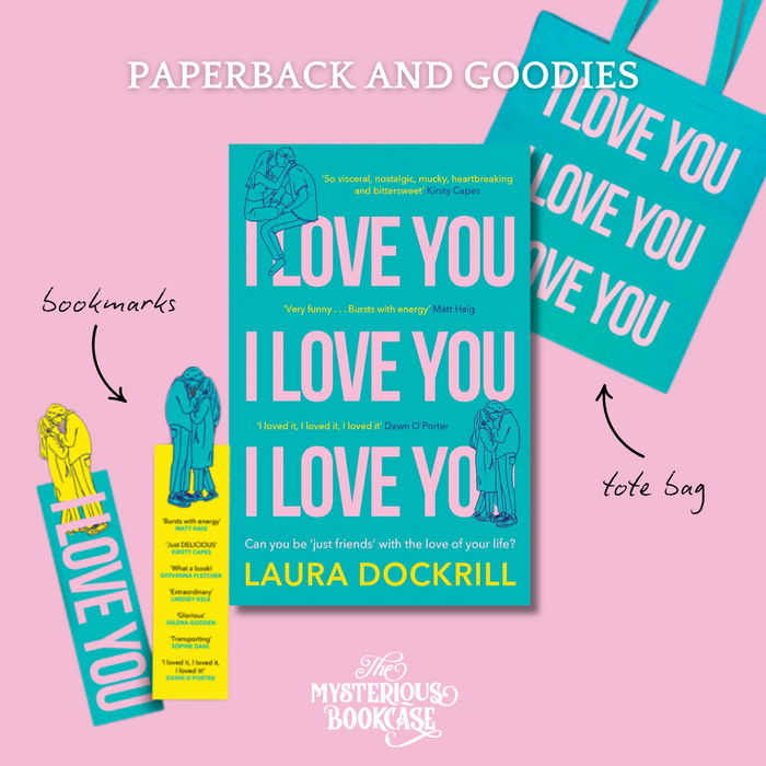 I Love You, I Love You, I Love You by Laura Dockrill (Paperback)