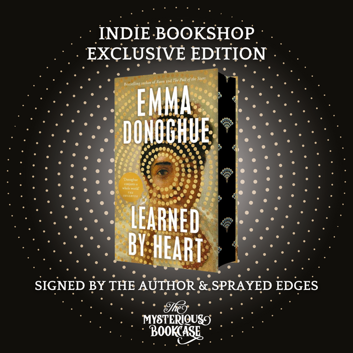 Learned by Heart by Emma Donoghue (Indie Exclusive)