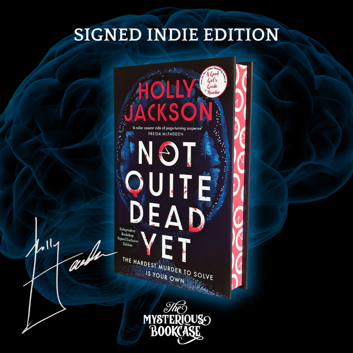 Not Quite Dead Yet by Holly Jackson (Signed Indie Edition)