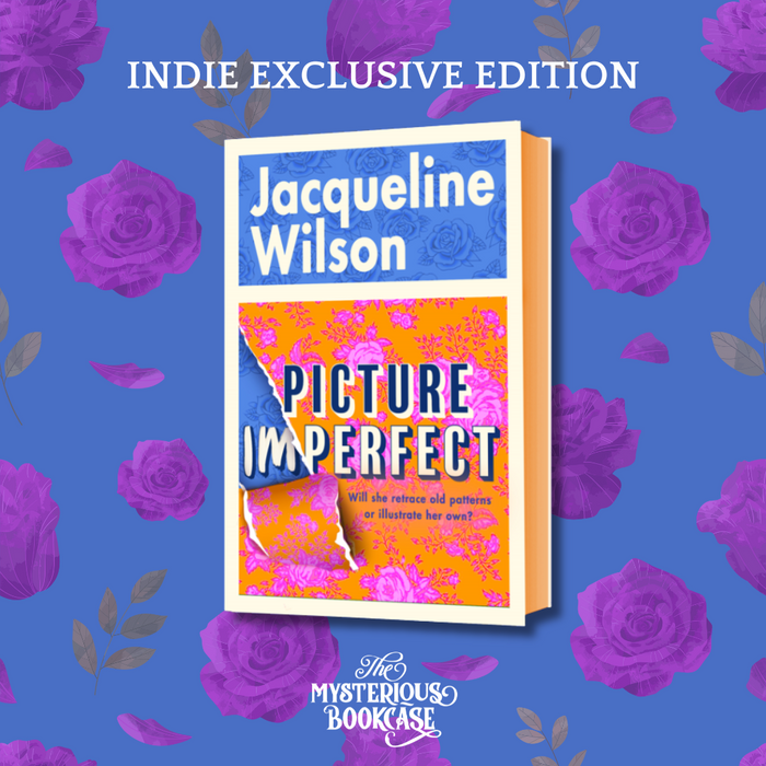 Picture Imperfect (Illustrated Mum #2) by Jacqueline Wilson (Signed Indie Edition) PRE-ORDER