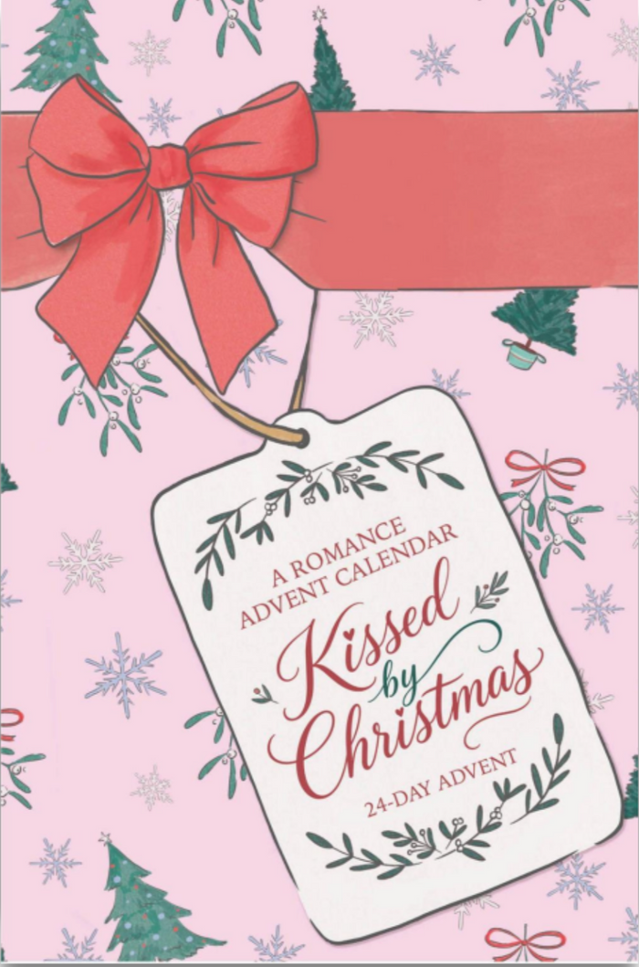 Kissed by Christmas: A Romance Advent Calendar PRE- ORDER