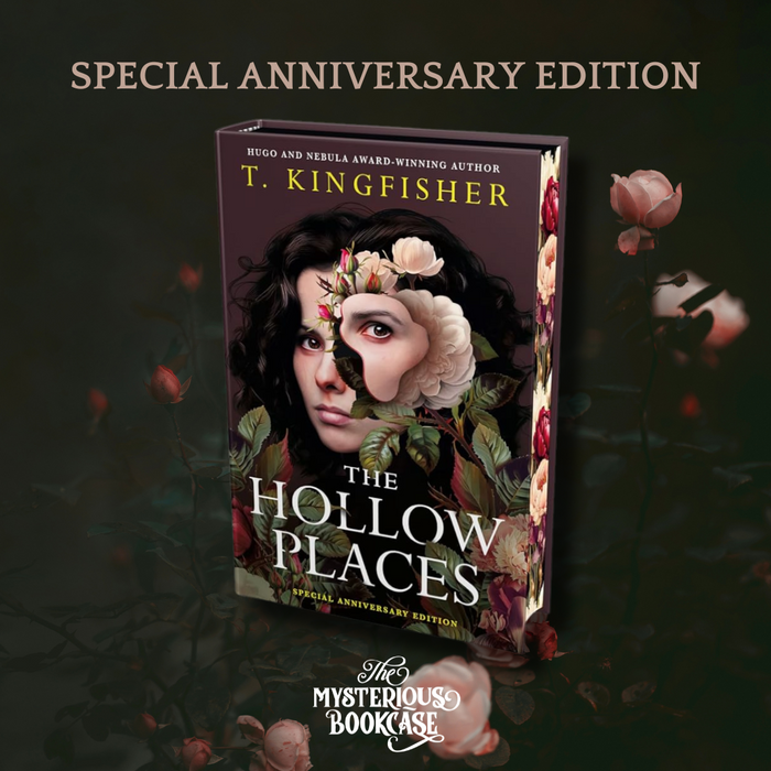 The Hollow Places by T. Kingfisher (Anniversary Edition)