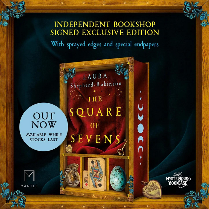 The Square of Sevens by Laura Shepherd-Robinson (Indie Exclusive)